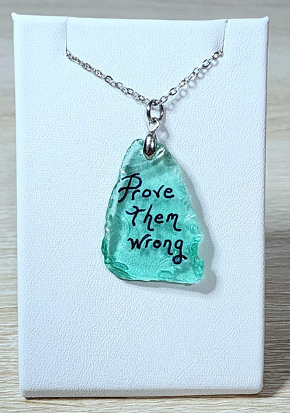 Engraved Sea Glass Necklace - Prove Them Wrong