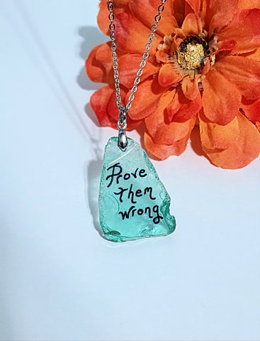 Engraved Sea Glass Necklace - Prove Them Wrong